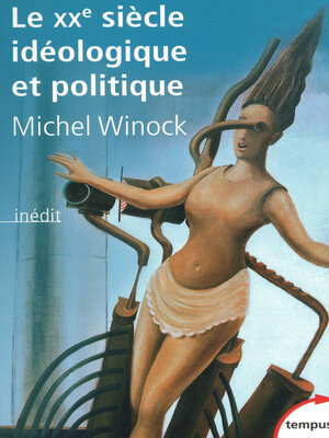 cover image of Le XXe siècle idéologique et politique